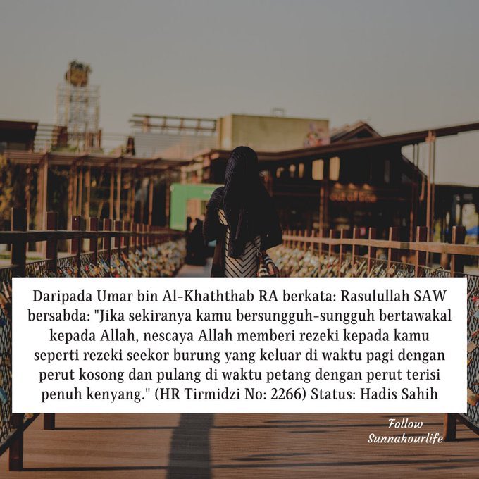 SantapanMinda's tweet image. Tawakkal kepada Allah, dikurnikan rezeki yang melimpah ruah. #hadithtime