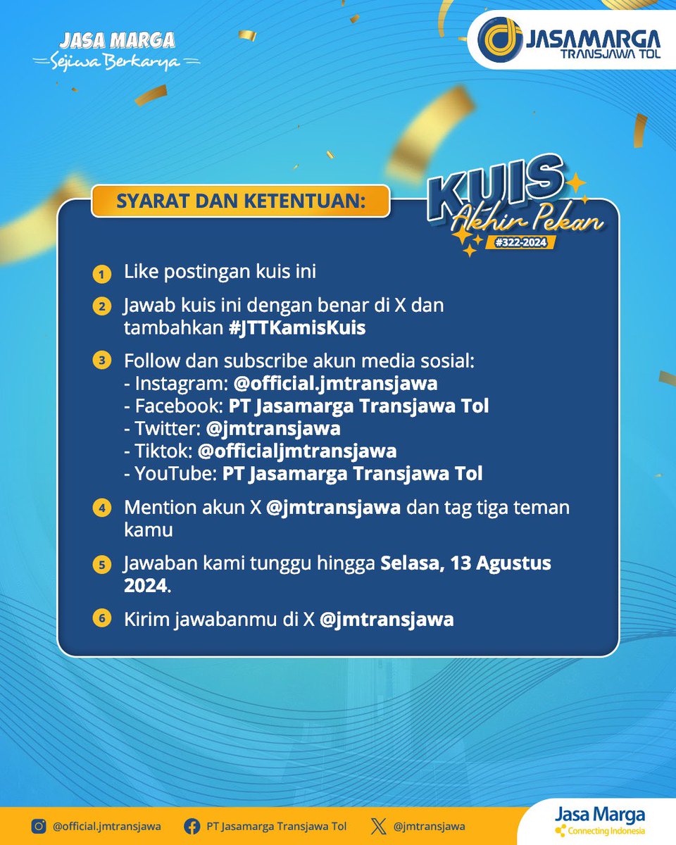 jmtransjawa's tweet photo. It’s quizz time...! Kawan JM, kuy ikutan kuis. Caranya mudah banget, Kawan JM tinggal ikuti syarat dan ketentuan kuis yang bisa kalian lihat di visual postingan ini ya.

Dari seluruh partisipan yang memenuhi persyaratan di atas, akan dipilih 2 (dua) orang pemenang yang akan diumumkan di akun resmi X PT JTT pada Kamis, 15 Agustus 2024.

Dua pemenang beruntung berhak mendapatkan saldo E-Wallet masing-masing Rp100.000,-. Bagi pemenang beruntung wajib mengirimkan foto identitas diri (KTP/SIM) dalam batas waktu 2x24 jam setelah pengumuman. Jika dalam batas tersebut tidak mengirimkan akan dinyatakan gugur.

11/08/2024

#Giveaway #Kuis #JTTInfo #JalanTol #TransjawaTol #JasaMargaTransJawaTol #JasaMarga #JasamargaConnectingIndonesia