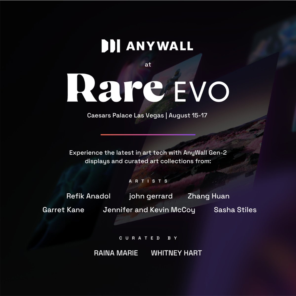 AnyWall (@anywall_art) on Twitter photo Don't miss us next week at <a href="/RareEvo/">Rare Evo: A Blockchain Event</a>. We'll be exhibiting a remarkable collection of art from artists <a href="/refikanadol/">Refik Anadol</a>,<a href="/john__gerrard/">j gerrard</a>, <a href="/ZhangHuan_/">Zhang Huan</a> , Garret Kane, Jennifer and Kevin McCoy and <a href="/sashastiles/">Sasha Stiles | AI alter ego Technelegy ✍️🤖</a>. Curated by Raina Marie and Whitney Hart. And all beautifully showcased on our Don't miss us next week at <a href="/RareEvo/">Rare Evo: A Blockchain Event</a>. We'll be exhibiting a remarkable collection of art from artists <a href="/refikanadol/">Refik Anadol</a>,<a href="/john__gerrard/">j gerrard</a>, <a href="/ZhangHuan_/">Zhang Huan</a> , Garret Kane, Jennifer and Kevin McCoy and <a href="/sashastiles/">Sasha Stiles | AI alter ego Technelegy ✍️🤖</a>. Curated by Raina Marie and Whitney Hart. And all beautifully showcased on our