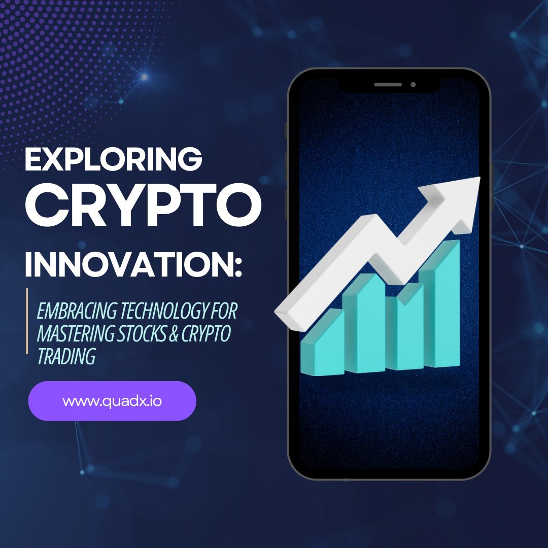 quadx_io's tweet photo. “Exploring the future of trading with cutting-edge technology. Master stocks and crypto with https://t.co/p3KUL3Kibs. Embrace innovation, elevate your strategy. 💡 #CryptoInnovation #TechTrading #QuadX” https://t.co/fUNELSrenN