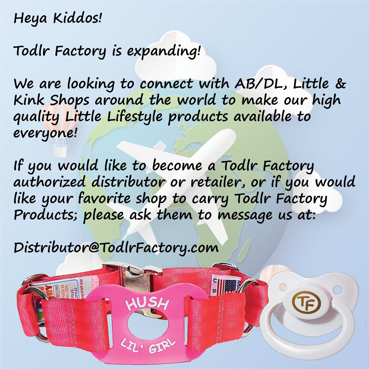 Todlr Factory is looking for World-Wide Distributors &amp; Retail Shops for our Premium Little Lifestyle Products!

TodlrFactory.com

Please ask your favorite Little, ABDL or Kink Shop to stock Todlr Factory Little Made Products! #abdlshop #ageplaycommunity #ageplay #Little