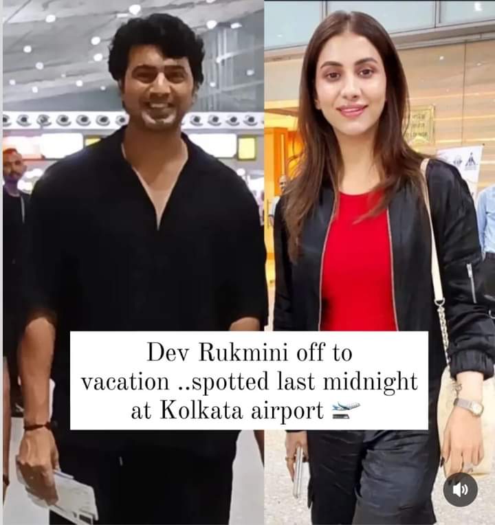 DevianAmar's tweet photo. It's vacation time for #DevRukmini ...they left for holiday with a midnight flight spotted last night at Kolkata airport 🛫 #dev #RukminiMaitra https://t.co/UtqvzBFAZb