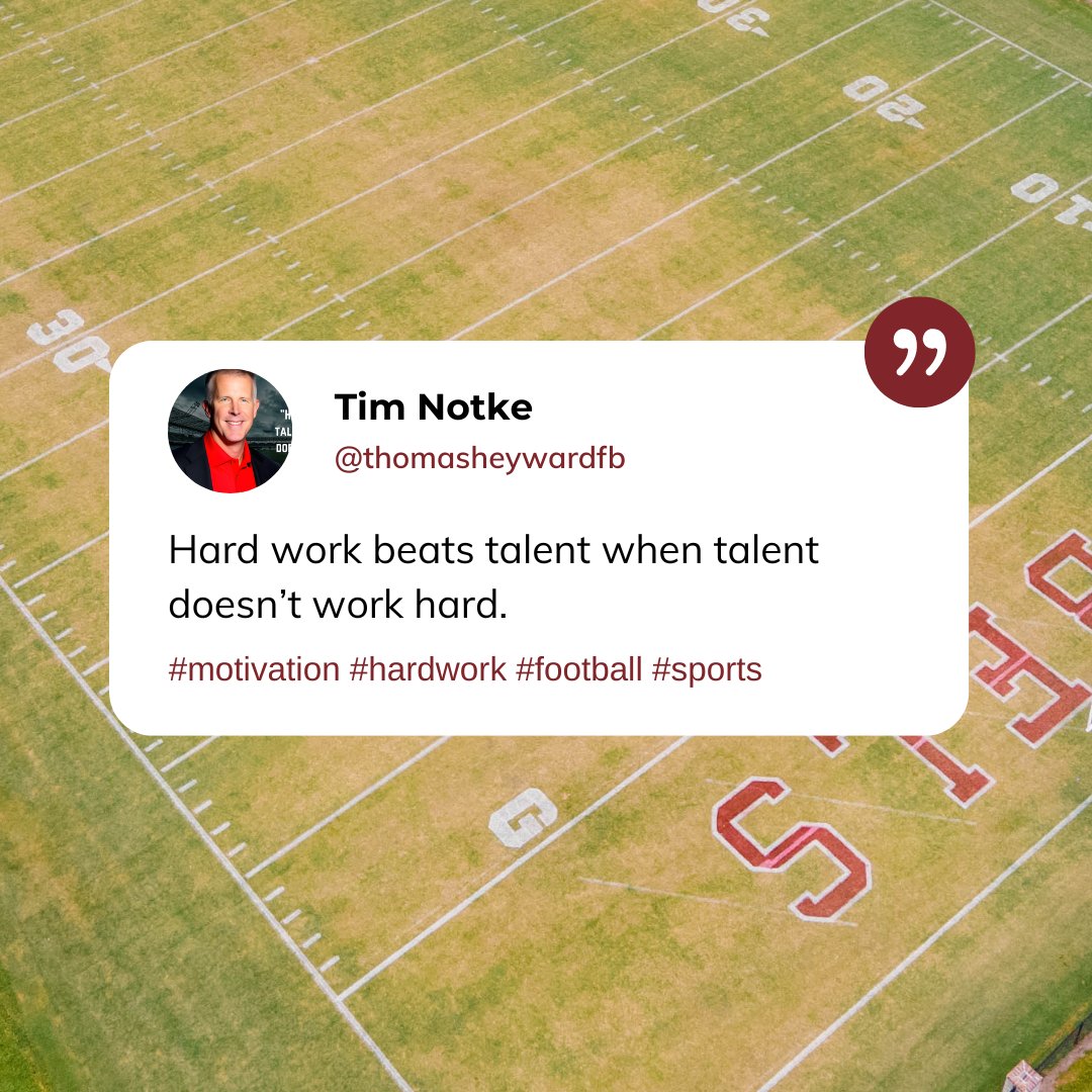 ThomasHeywardFB's tweet photo. Hard work beats talent when talent doesn’t work hard. #quote #TimNotke https://t.co/gWkWVv6VnX