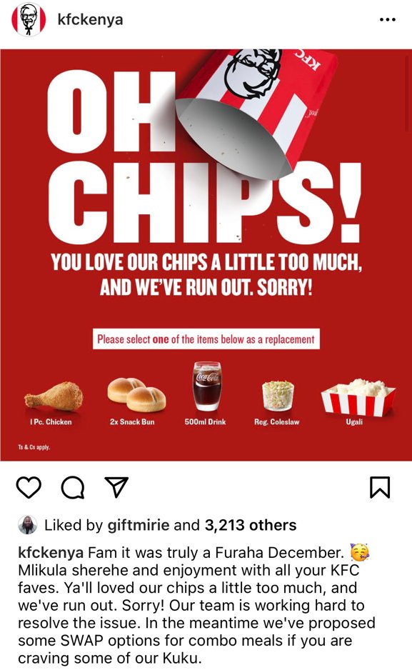 moseskemibaro's tweet photo. Back in January 2022, KFC got into a bit of a social media crisis in Kenya when they posted what looked like a genuinely well meaning update that they had run out of chips. Initially, this looked humorous and to some of us quite baffling but what happened next is what gets interesting. 

Apparently, it came to light, for the very first time with Kenyan consumers, that KFC had run out of chips since their supply chain had issues as all their chips were actually sourced from outside Kenya and more specifically from Egypt. It seemed incredulous to say the least!

To make matters even more baffling, according to KFC, using their global and standardised procurement model, the quality of Kenyan potatoes was not considered compatible, or, good enough for their chips production. What transpired from this point onwards was the stuff of social media legend in Kenya!

KFC, without realising what they had done, outraged consumers far and wide in Kenya who went on a social media tirade to complain that KFC was undermining the quality of Kenyan potatoes and this led to a very real social media crisis for them. 

It got even tastier when KFC's competitors went on a charm offensive to reassure irate Kenyan consumers that they used potatoes from Kenya to make their chips and they were more than happy to host them and their families for their 100% Kenyan sourced chips. 

It was clearly a pickle for KFC so they had to take action after this flare up over something seemingly innocuous that triggered many Kenyan consumers at scale on social media. For the record, Kenyans take their potatoes, or, 'waru', as they are affectionately known in Kikuyu, very very seriously! 

In the coming months, KFC started a journey of looking for Kenyan producers who could supply them with locally sourced potatoes going forward. As I seem to recall, one or more suppliers eventually made the cut and KFC started sourcing a portion of their potatoes locally for chips production. 

Fast forward to August 2024 and I saw this billboard yesterday announcing that KFC chips are now sourced entirely locally, and ate therefore 'made in Kenya'. This is such a great story and especially in the increasingly important area of 'sustainability' for all businesses when everyone is concerned about how they operate in the areas of environment, sustainability and governance, also known as 'ESG'. 

The most important aspect of this story on KFC going local for its chips is that its a classic case of how a social media crisis can become a key driver of business transformation leading to a commitment to do things right in a contextually relevant manner. Kenyan farm produce is as good as the best in the world and kudos to KFC for doing the hard things to make it work!

#KFCChipsCrisis #ChipsCrisis #KFCKenya #Chips #FrenchFries #Potatoes #SocialMedia #SocialMediaCrisis #ESG #Sustainability #MadeInKenya #Kenya #Africa