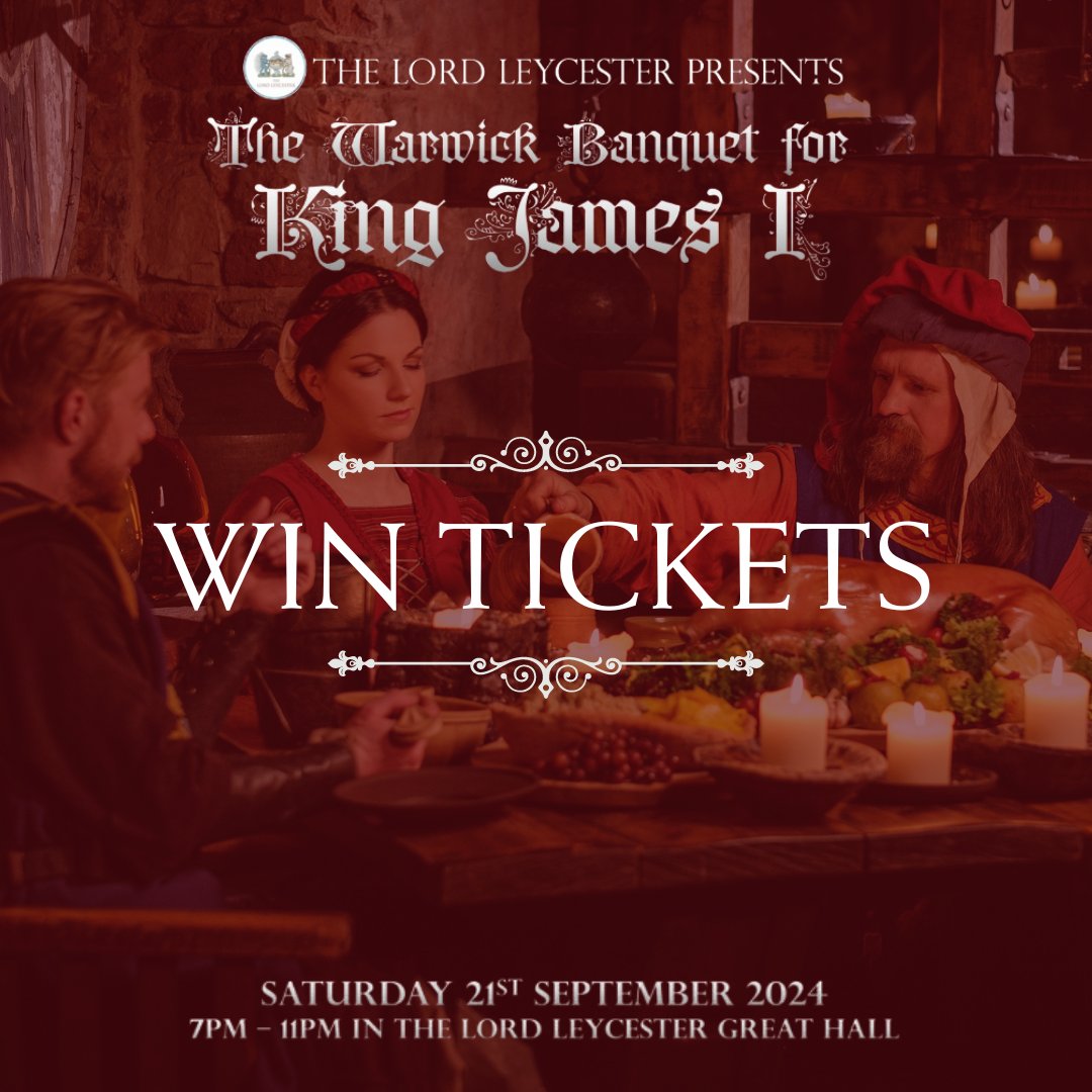 ✨ Win 2 Tickets to the Royal Banquet! ✨ Step back in time at our Lord Leycester King James I Banquet on 21st Sept. Dress in 17th Century style—FREE costume hire included! 🎉

To enter:
✅ Like
✅ Repost
✅ Tag a friend

Ends 31st Aug. @Heritagefunduk #Banquet #VisitWarwick