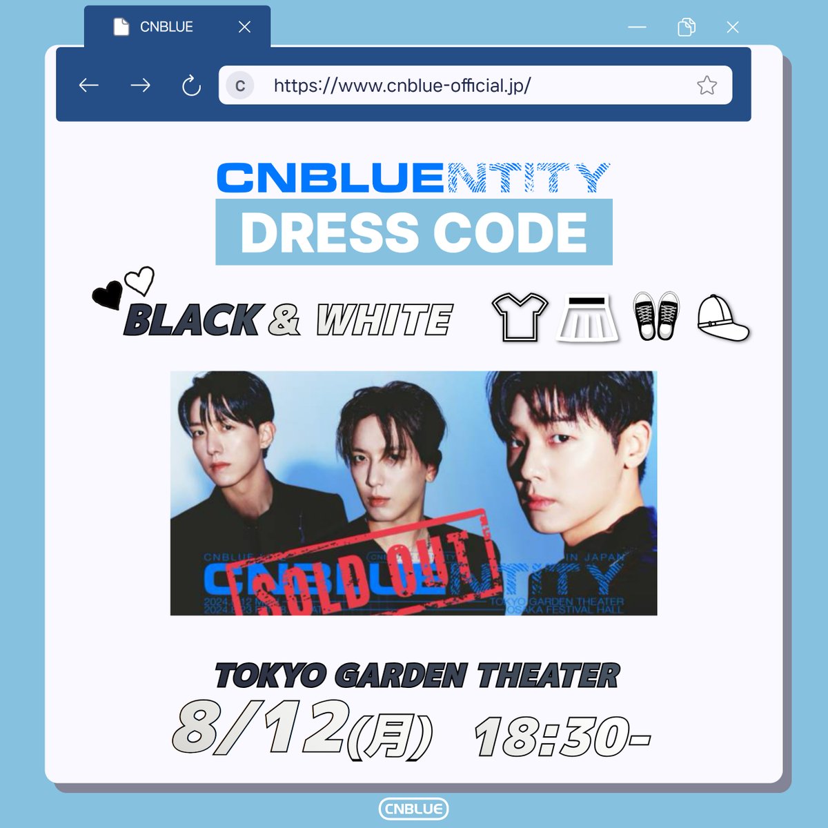 cnblue_japan's tweet photo. ＼2024 CNBLUE LIVE 'CNBLUENTITY' IN JAPAN／
【東京公演】ドレスコードが決定📣

DRESS CODE：BLACK &amp; WHITE 🖤🤍

最高に熱いライブをぜひ会場で体感してください!!

#CNBLUE #CNBLUENTITY #JUNGYONGHWA #KANGMINHYUK #LEEJUNGSHIN https://t.co/A8CpFAaVZX