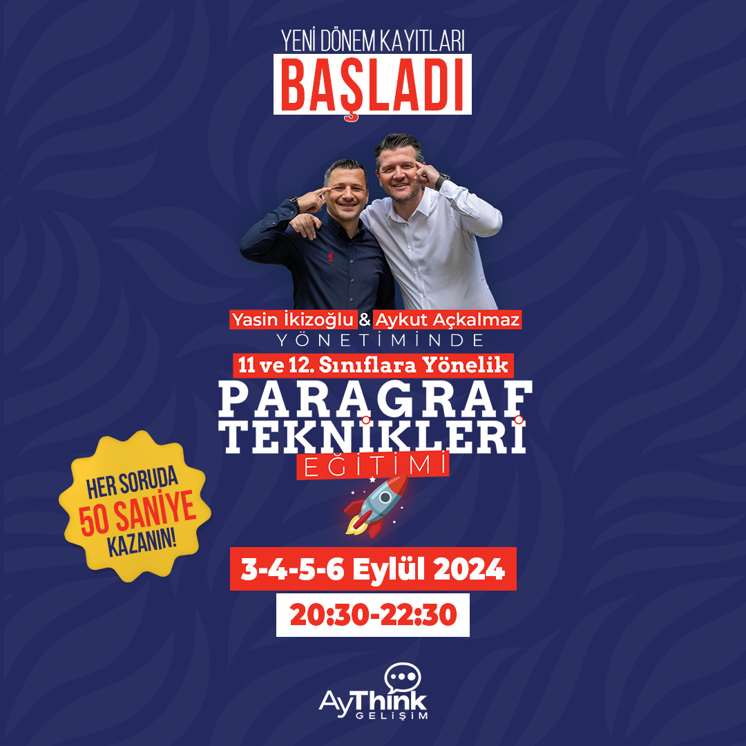 🚀 Yasin İkizoğlu &amp; Aykut Açkalmaz Yönetiminde: Paragraf Teknikleri Eğitimi 🚀

Paragraf sorularında zaman mı kaybediyorsun?
Okuduklarını daha hızlı ve kolay anlamak mı istiyorsun?
Paragraf Teknikleri Eğitimi tam sana göre!

aythink.com.tr/event/aykut-ac…