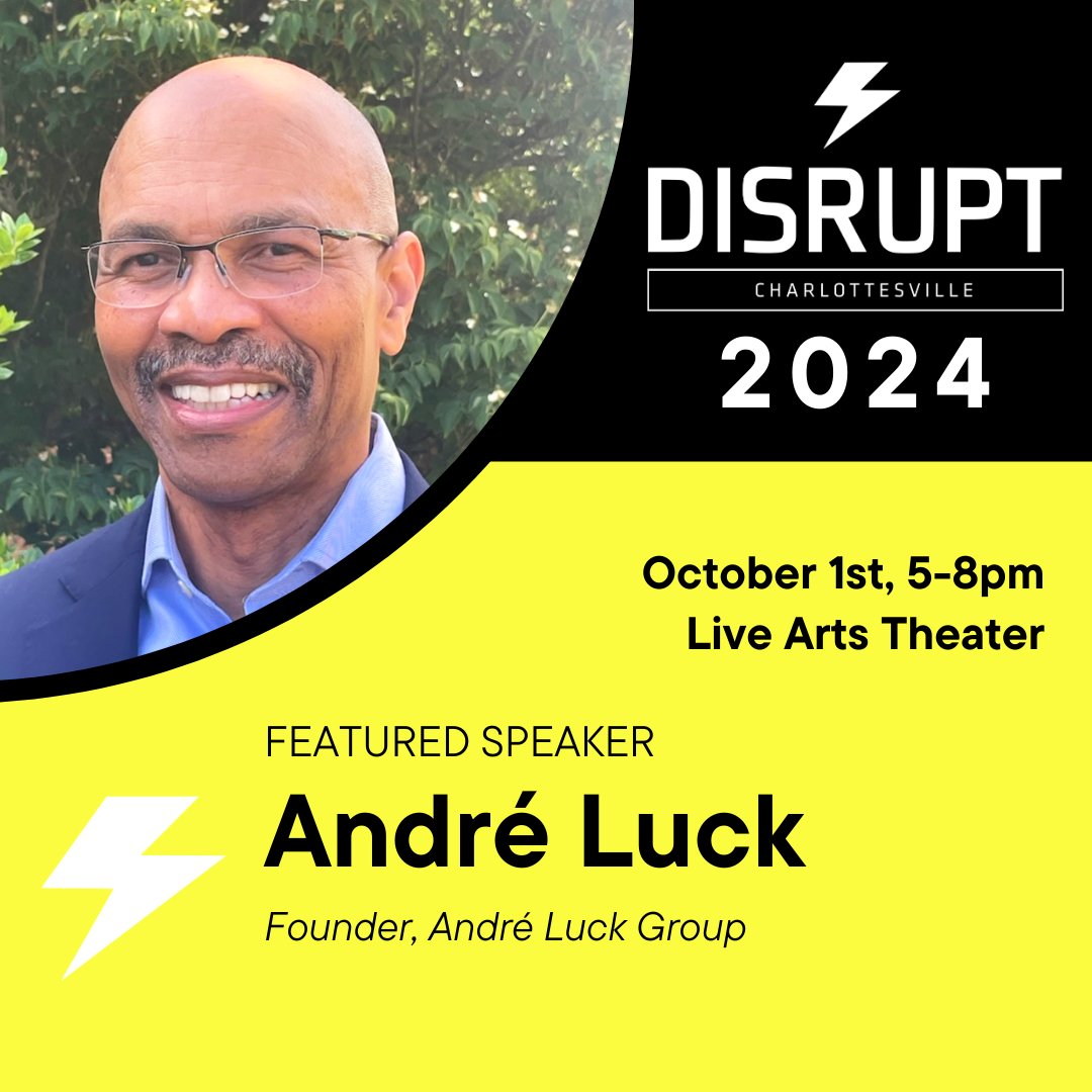 SPEAKER SPOTLIGHT: André Luck, Founder, André Luck Group

Join André &amp; others on October 1st for a night of provocative lightning talks by Charlottesville business and community leaders about the future of work and talent. 

eventbrite.com/e/disrupthrcha…