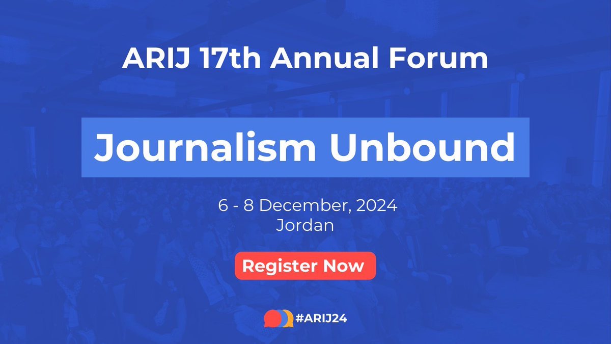 ARIJNetwork's tweet photo. ⌛Register now for ARIJ 17th Annual Forum "Journalism Unbound"!

500+ attended in person and 1800+ online last year. This is the leading hybrid forum supporting independent journalism in the Arab World.

https://t.co/xmWOsGIIcz
#ARIJ24 https://t.co/yXJHSC6eRg