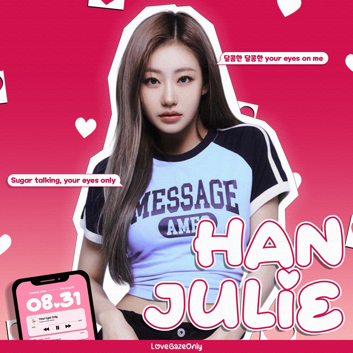 The days have softly slipped away since our sweet little chats, and I’ve found myself unable to look anywhere but at you. With each passing day, my feelings grew stronger, until today, I, EyesOnJulie, finally mustered up the courage to tell them how I truly feel.