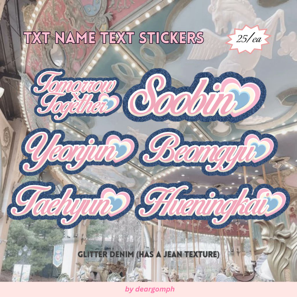deargomph's tweet image. #gommiestickers

🎧 txt name text stickers

💬 only 25 pesos each (available in glitter denim and holo dots pink) 

💿 wts lfb txt tomorrow x together soobin yeonjun beomgyu taehyun hueningkai ph