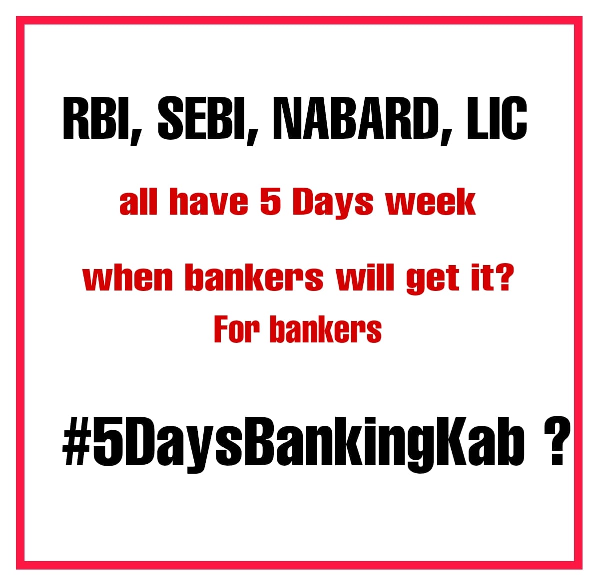 UBGBAIRRBEA1's tweet photo. Financial regulators in India
👉 RBI - 5 Days Week 
👉 SEBI - 5 Days Week 
👉 IRDA - 5 Days Week
👉 NABARD - 5 Days Week 
👉 Finance Ministry -5 Days week
So why not PSBs?
We demand ✊
#5DaysBankingKab 
@ABPNews @ndtvindia @aajtak @CNBC_Awaaz @DFS_India @nsitharaman https://t.co/8WKkSbqRCF