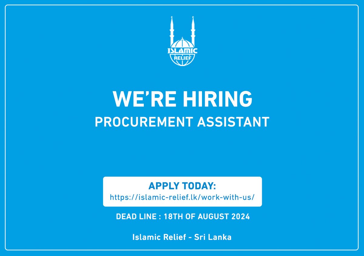 IslamicReliefSL's tweet photo. We’re recruiting! 📣 
Our Sri Lanka office is looking for someone to fill the position of Procurement Assistant and join the Islamic Relief Sri Lanka family. 
For more information, please visit:
https://t.co/5Gg5oCIAfl
Dead Line : 18th of August 2024
#vacancy #recruiting #job #lk https://t.co/a417IM2iUn