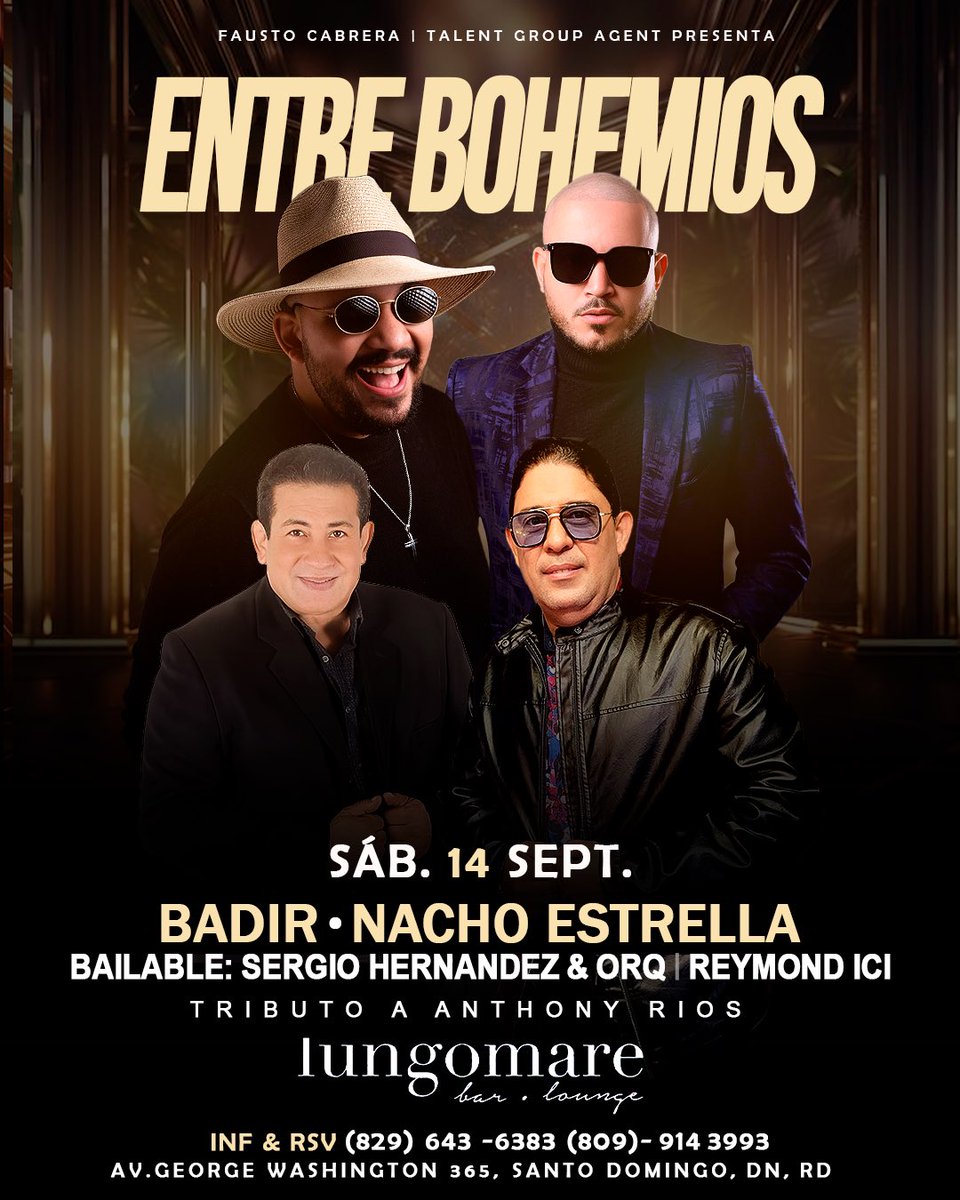 TalentGroupAGT's tweet photo. La noche del sábado 14 de septiembre “Entre Bohemios” Badir - Nacho Estrella invitado Reymon ici  Tributo a Anthony Rios - Bailable: Sergio Hernandez &amp; Orq unimos las voces de una nueva generación del canto dominicano Lungomare!! https://t.co/rSX7mBH6sj