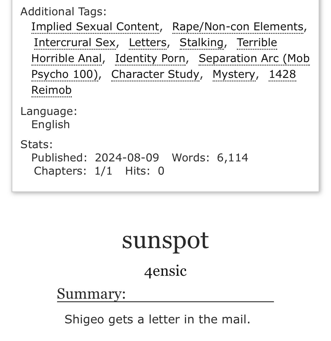 wrote a little creepy separation arc reimob… a mysterious man stalks mob, sending him letters each day. terrible things happen

#reimob

archiveofourown.org/works/58030585