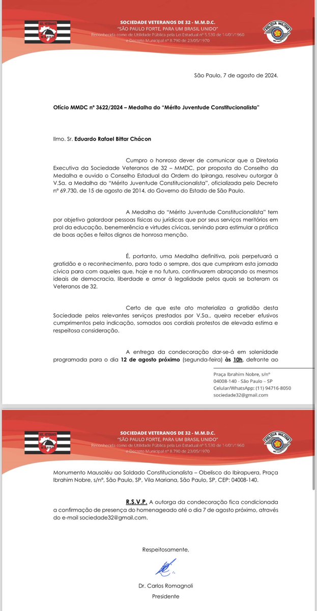 Este lunes 12 de agosto a las 10h, recibiré un homenaje por parte del movimiento cívico-militar brasileño Sociedad Veteranos 32, donde se me otorgará la Medalla del “Mérito Juventud Constitucionalista”.

Como venezolano me siento honrado por esta distinción.