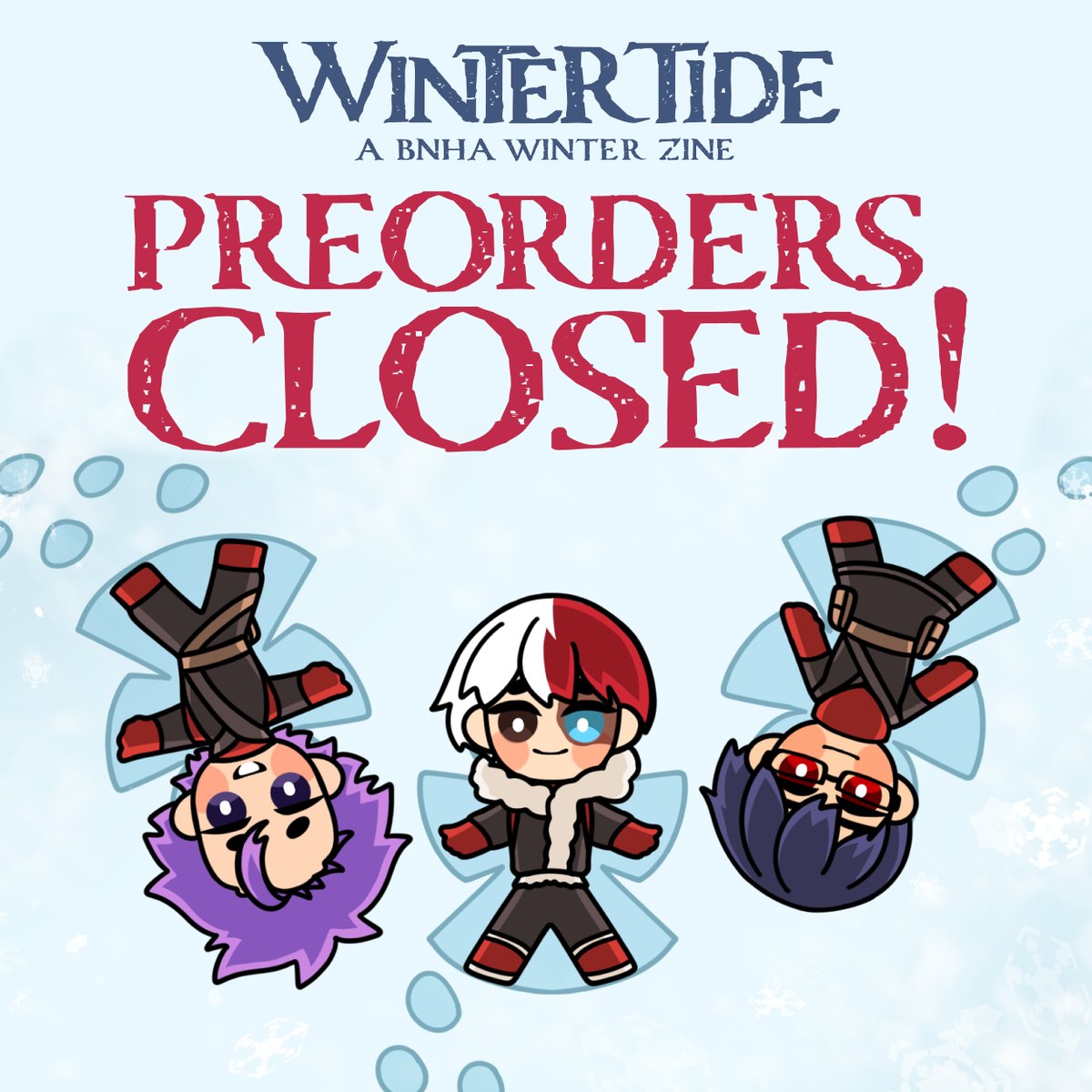 ❄️Thank you so much for your support everyone!! Wintertide preorders are now officially closed!! Keep a close eye on our socials, though!! We'll have plenty of updates for y'all as we progress!!