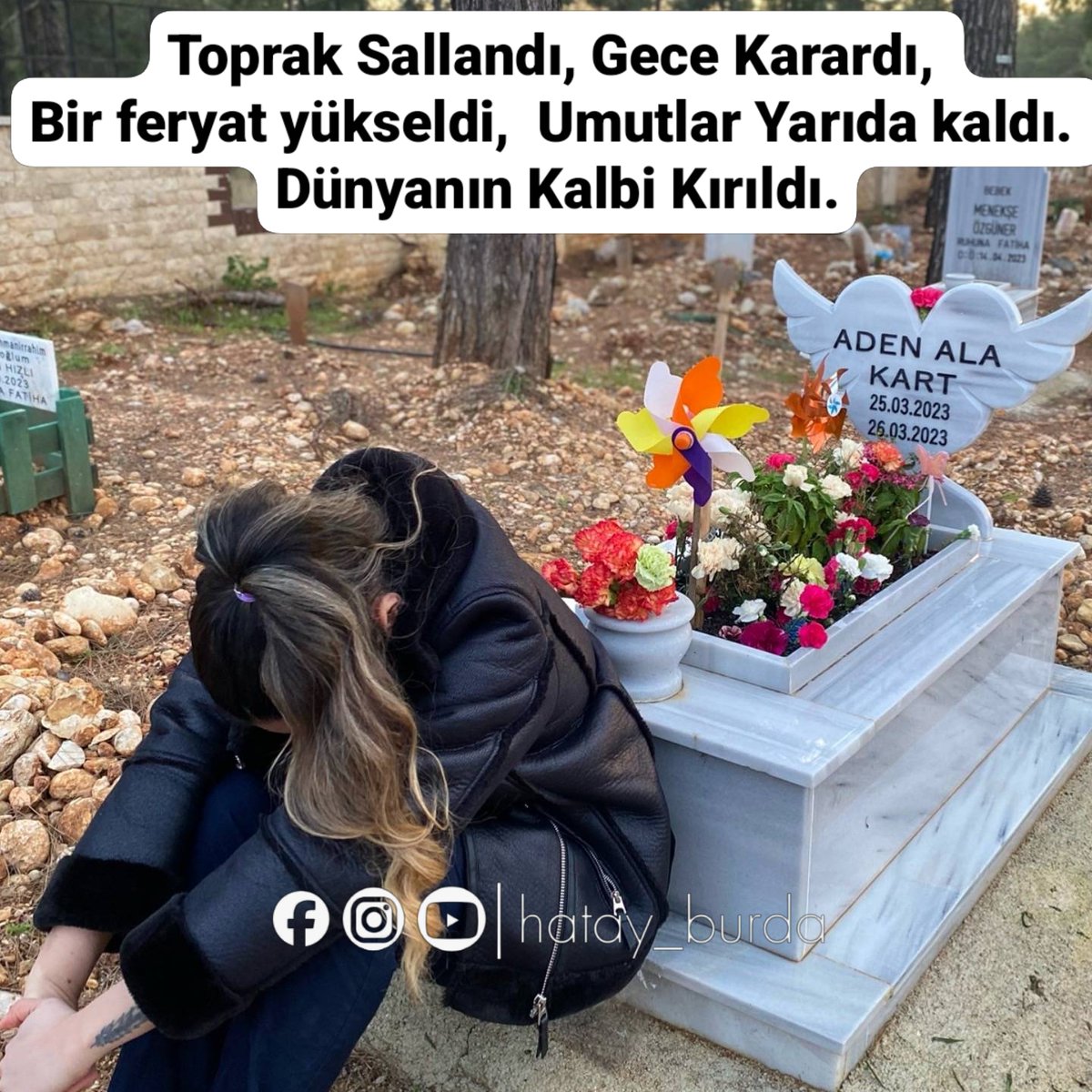 Toprak sallandı, gece karardı, Bir feryat yükseldi, umutlar yarıda kaldı. Dünyanın kalbi kırıldı bir anda, Seninle birlikte, nice canlar yandı burada.
