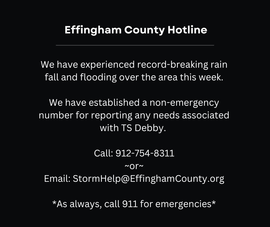 EffinghamEMA's tweet image. Effingham County residents needing assistance following impacts from TS Debby can call or email the hotline established for this event. Please include your name, address, and phone number. 
#Debby #effinghamcountyga