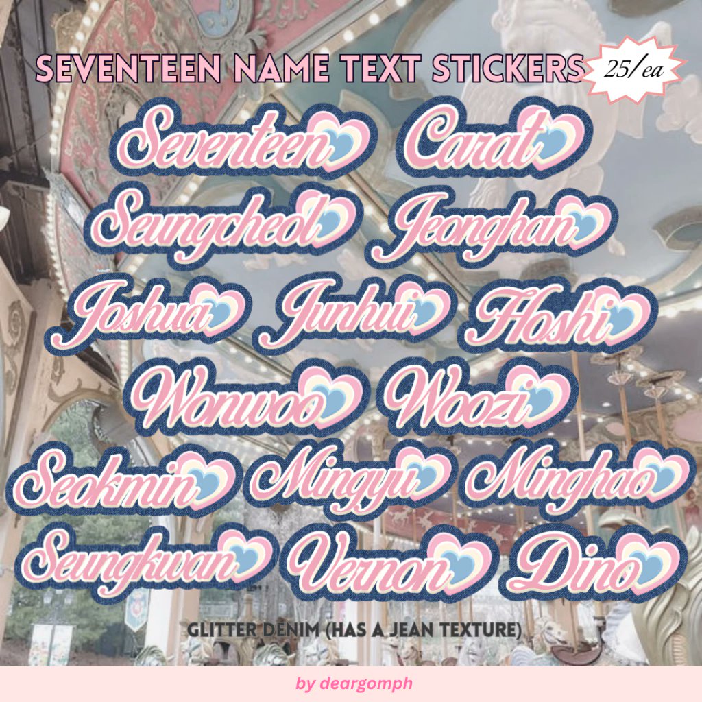 deargomph's tweet image. #gommiestickers

🎧 seventeen name text stickers

💬 only 25 pesos each (available in glitter denim, holo dots pink and holo dots blue) 

💿 wts lfb svt scoups jeonghan joshua junhui jun hoshi wonwoo woozi dk dokyeom seokmin mingyu the8 minghao seungkwan vernon dino ph