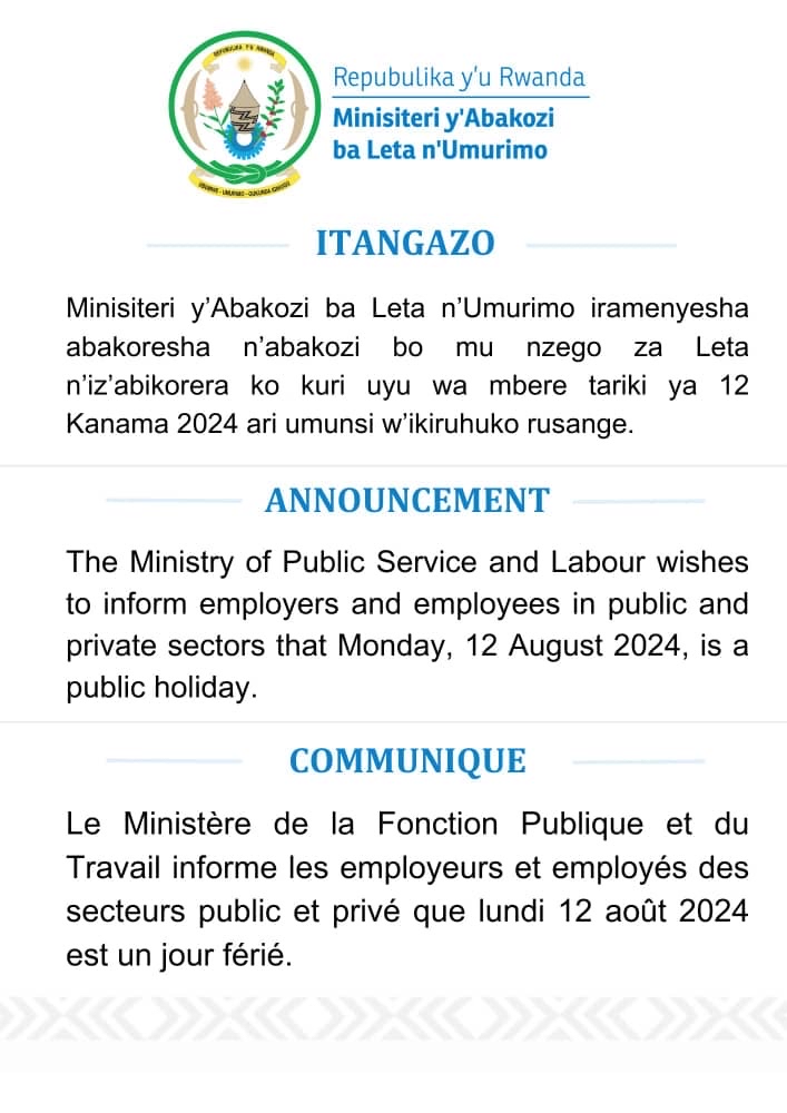 IGIHE's tweet photo. 🚨𝐀𝐌𝐀𝐊𝐔𝐑𝐔 𝐌𝐀𝐒𝐇𝐘𝐀🚨

Perezida Kagame yatanze ikiruhuko rusange kuri uyu wa Mbere tariki 12 Kanama 2024 ku bakozi bo mu nzego za leta n’iz’abikorera. Ni ikiruhuko gikurikira umuhango w’irahira rye wabaye kuri iki Cyumweru. https://t.co/JWE3dv3Ody