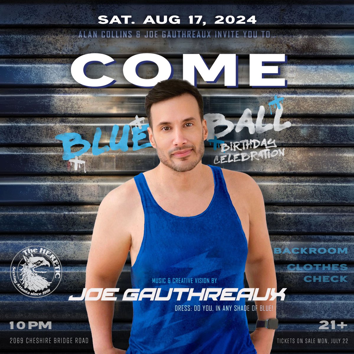 It's my birthday, and I'll wear blue if I want to. Get yours ready, and COME join us at <a href="/hereticatlanta/">Heretic Atlanta</a> on SATURDAY, August 17 for THE BLUE BALL.. Backroom open, clothes check available. 

Tixs: universe.com/events/come-bl…