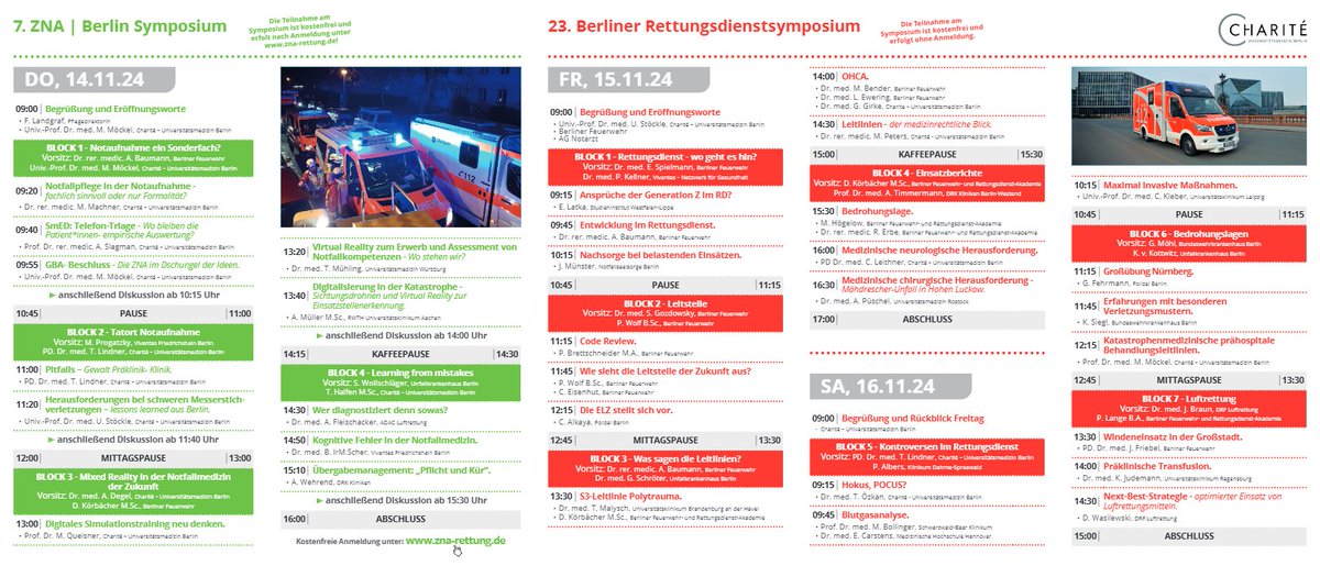 23. Berliner Rettungsdienstsymposium 
+
7.  ZNA Berlin Symposium

14.-16.11.2024 Charité Virchow

Hier das Programm!

Wie immer: Teilnahme kostenlos!

berliner-rettungsdienstsymposium.de

#Berliner_Rettungsdienstsymposium #Rettungsdienst #Notfallmedizin