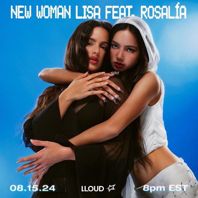 PopBase's tweet photo. LISA &amp; Rosalía stun in new concept photo for ‘NEW WOMAN’ out August 15th. https://t.co/q0BI8bwjep