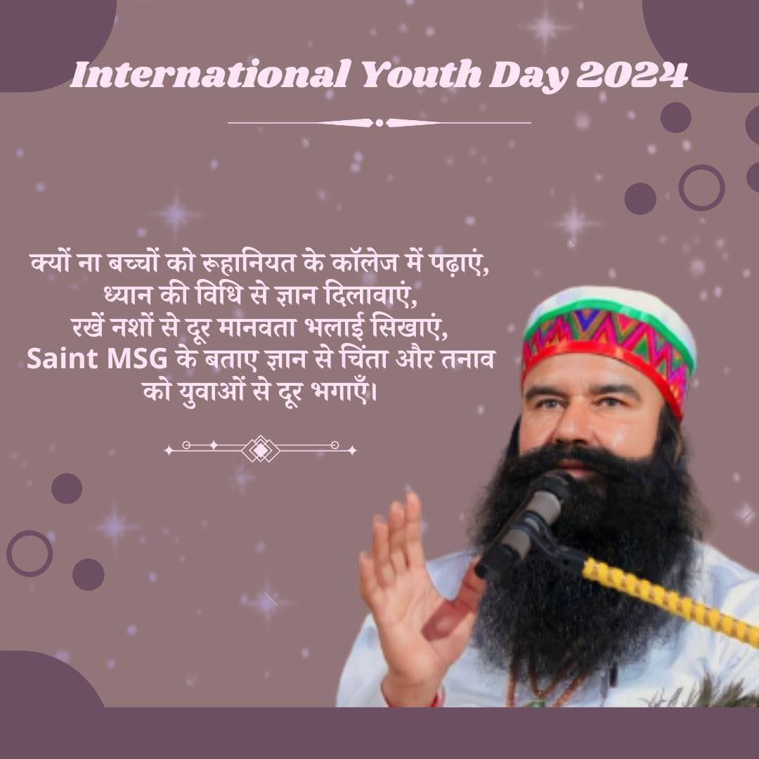 _Iam_Sahil's tweet photo. Saint Dr. MSG inspires youth to wake up, quit drugs &amp;. vices by virtue of practicing
meditation &amp; also lays emphasis on practising vegetarianism, celibacy, righteous conduct &amp; moral relationships.
#InternationalYouthDay2024
#InternationalYouthDay https://t.co/EolCDjC8Er