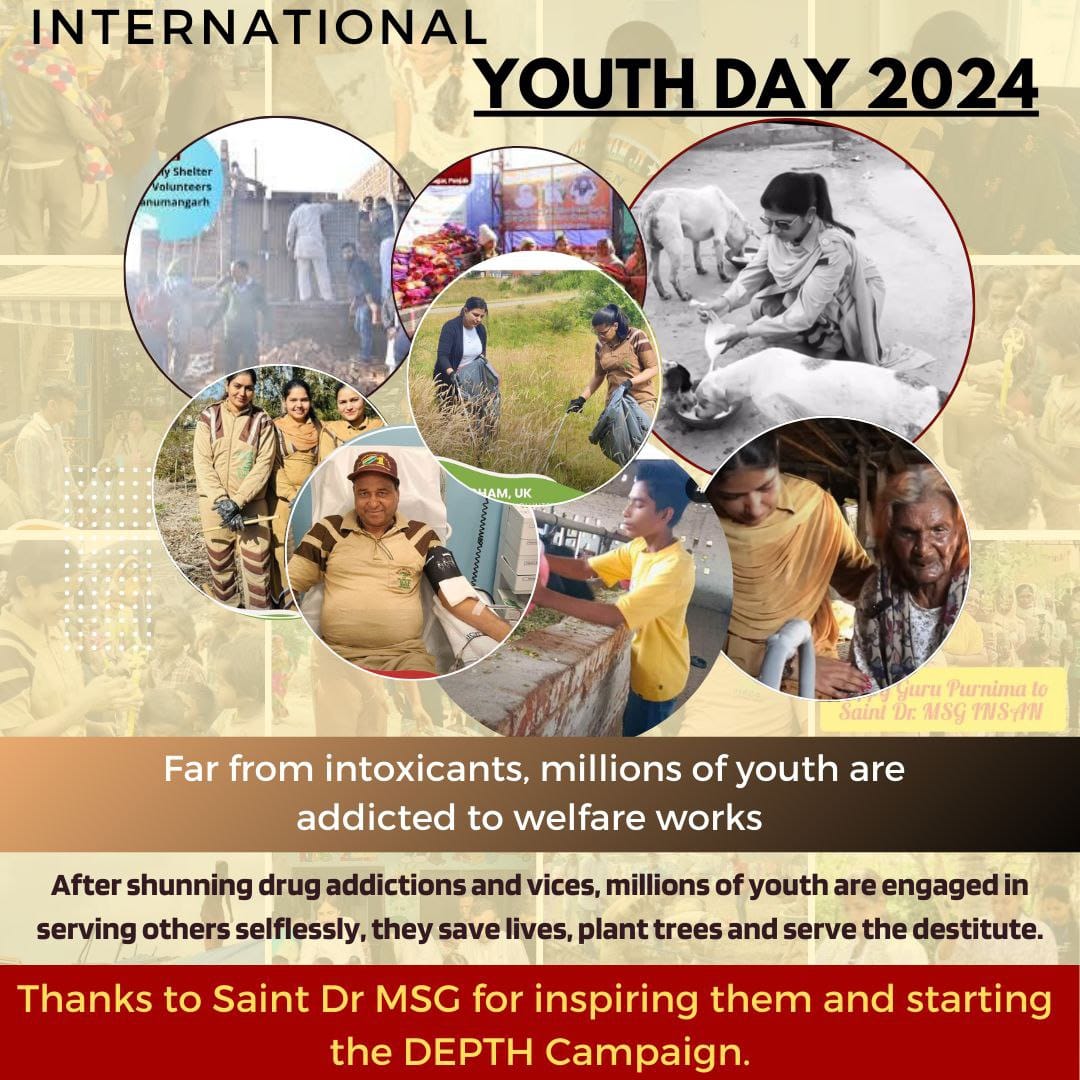 DeepIns30447163's tweet photo. Youths play an important role in the development of our society &amp; have the capability to bring social reforms &amp; improvement to society.  Saint Dr MSG started initiative like DEPTH Campaign to save the young generation from drugs.
 #InternationalYouthDay2024 #InternationalYouthDay https://t.co/EuBhVwaBeQ