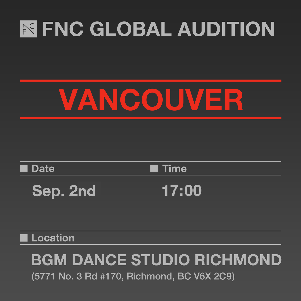 FNC_Audition's tweet photo. <2024 FNC GLOBAL AUDITION> in Vancouver

[DATE/LOCATION]

Vancouver
-Date: Sep. 2nd 5pm
-Registration time: 5pm~8pm
-Location: BGM Dance Studio Richmond
-Address: 5771 No. 3 Rd #170, Richmond, BC V6X 2C9

[Qualification]
Any person born between 2006-2014 https://t.co/G6MG8ydvdh