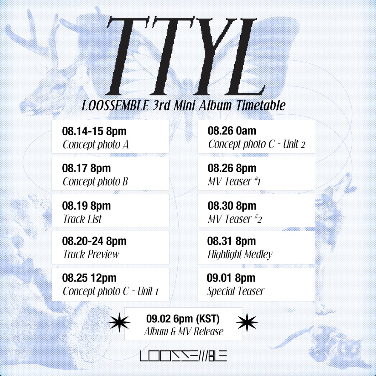 Loossemble_twt's tweet photo. Loossemble 3rd Mini Album [TTYL]
2024.09.02 6PM (KST)

📞𝕋𝕚𝕞𝕖 𝕋𝕒𝕓𝕝𝕖📞

#루셈블 #Loossemble
#TTYL #Loossemble_TTYL https://t.co/Tj1E760flN