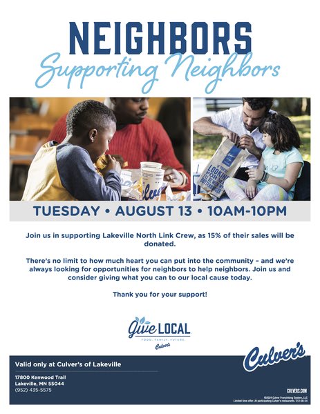 Save the date Lakeville friends!! 
Head on over to Culver’s in Lakeville next Tuesday August 13th 10am-10pm and help support LNHS Link Crew! 
**Make sure and mention LNHS Link Crew**
🍔🍟🍦🥗🥤
#LNHSLinkCrew
#studentshelpingstudentssucceed
#MakingADifference