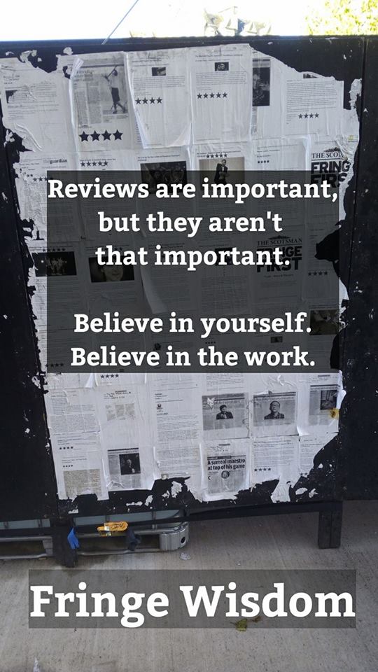 Fringe Wisdom at the Edinburgh Festival Fringe ...  

#edinburghfringe ...
#edfringe