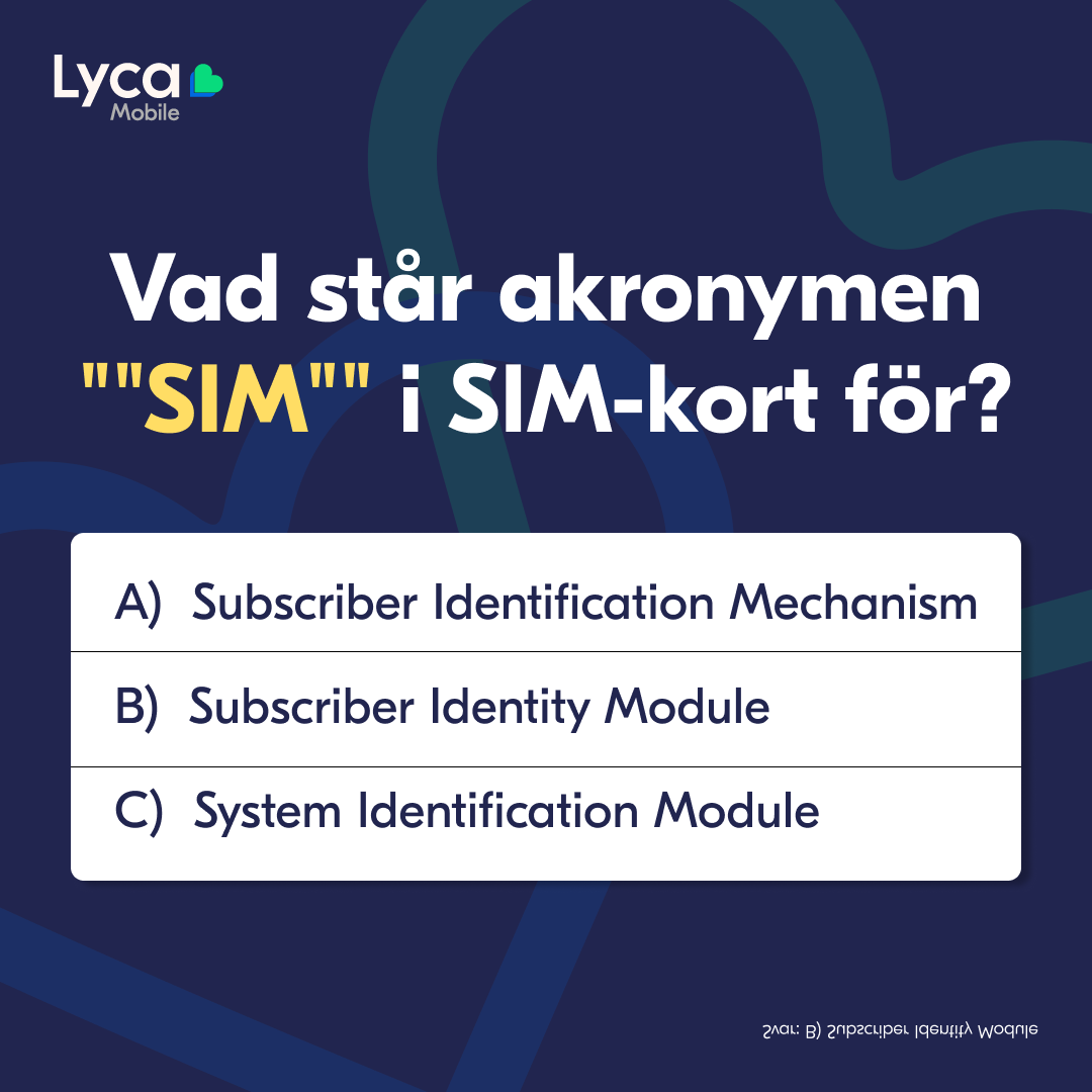 LycaMobileSwe's tweet photo. 📱 Visste du att akronymen "SIM" i SIM-kort står för detta?
#LycaMobileSe #TechTrivia #DidYouKnow #MobileFacts https://t.co/I4Ozw68hst