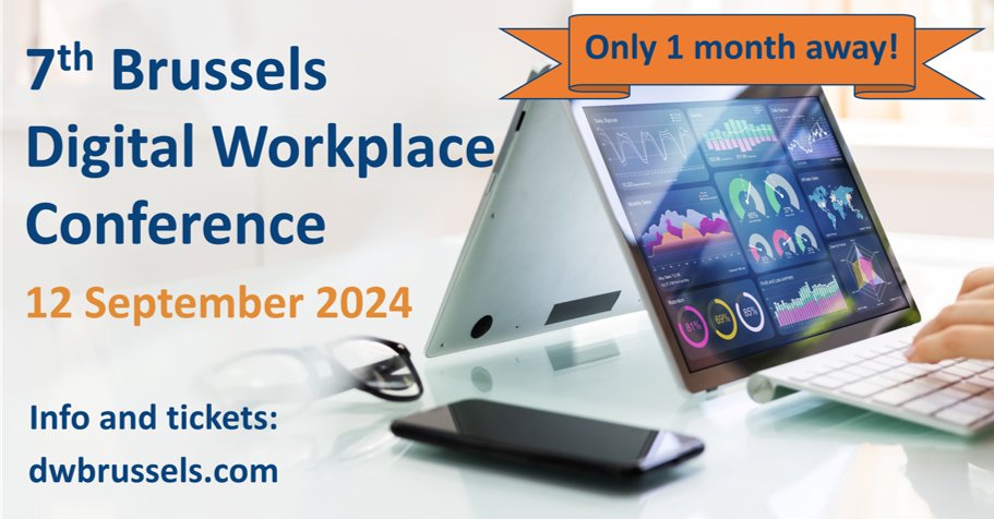 1 month to go to the 𝗕𝗿𝘂𝘀𝘀𝗲𝗹𝘀 𝗗𝗶𝗴𝗶𝘁𝗮𝗹  𝗪𝗼𝗿𝗸𝗽𝗹𝗮𝗰𝗲 𝗖𝗼𝗻𝗳𝗲𝗿𝗲𝗻𝗰𝗲 on Sep 12th in Brussels! 

Central theme: 𝗧𝗵𝗲 𝗗𝗶𝗴𝗶𝘁𝗮𝗹 𝗪𝗼𝗿𝗸𝗽𝗹𝗮𝗰𝗲 𝗶𝗻 𝘁𝗵𝗲  𝗔𝗴𝗲 𝗼𝗳 𝗔I

More info and tickets: dwbrussels.com