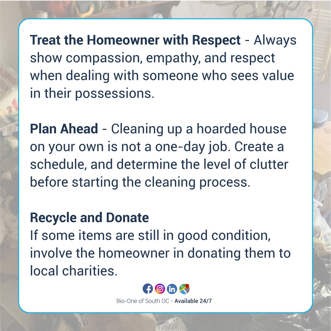 BioOneSouthOC's tweet image. Before taking any action, it's essential to know the dos and don'ts of cleaning up a home that's been impacted by hoarding. 

📰: bioonesouthoc.com/how-to-help-wi…

🌐 BioOneSouthOC.com
📞 949-774-8408

#bioone #southoc #orangecounty #blog #news #hoarding #hoardinghelp #heplfirst