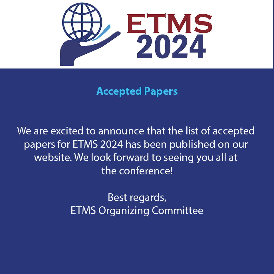 Accepted papers have been announced.
 etms.baskent.edu.tr/AcceptedPapers… 

#technologymanagement
#engineeringmanagement
#ETMS
#ETMS2024
#BaşkentÜniversitesi