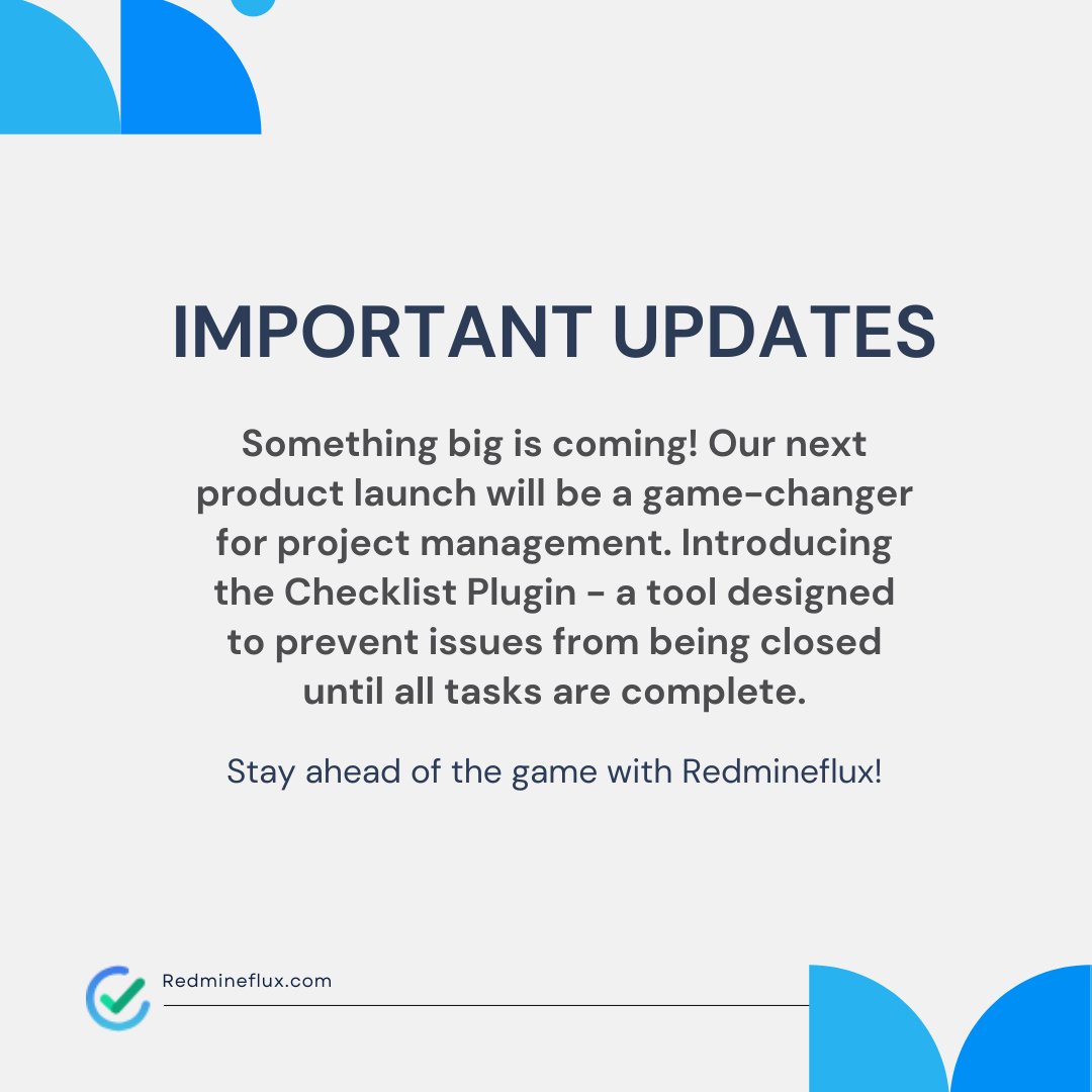Redmine_flux's tweet image. Something big is coming! Our next product launch will be a game-changer for project management. Introducing the Checklist Plugin - a tool designed to prevent issues from being closed until all tasks are complete. Stay tuned for more information! #ProjectManagement #RedminePlugin