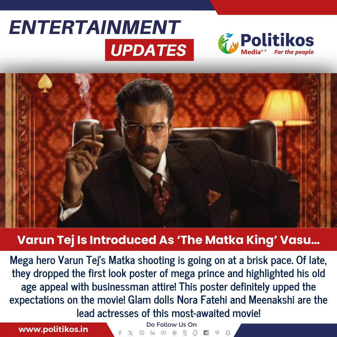 imwpolitikos's tweet photo. Varun Tej Is Introduced As ‘The Matka King’ Vasu…
#Politikos
#Politikosentertainment
#Tollywood
#MegaPrince #VarunTej 
#Matka
#MatkaFirstLook
#MeenaakshiChaudhary
#NoraFatehi https://t.co/UarzNhuXfo