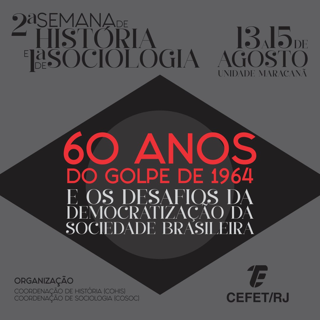 Começa amanhã o evento "60 anos do Golpe de 1964 e os desafios da democratização no Brasil", com palestras sobre o impacto do golpe militar e as disputas pela cidadania no Brasil atual. A programação vai até 15/8 na Unidade Maracanã.

Saiba mais: bit.ly/60anos1964

#CefetRJ