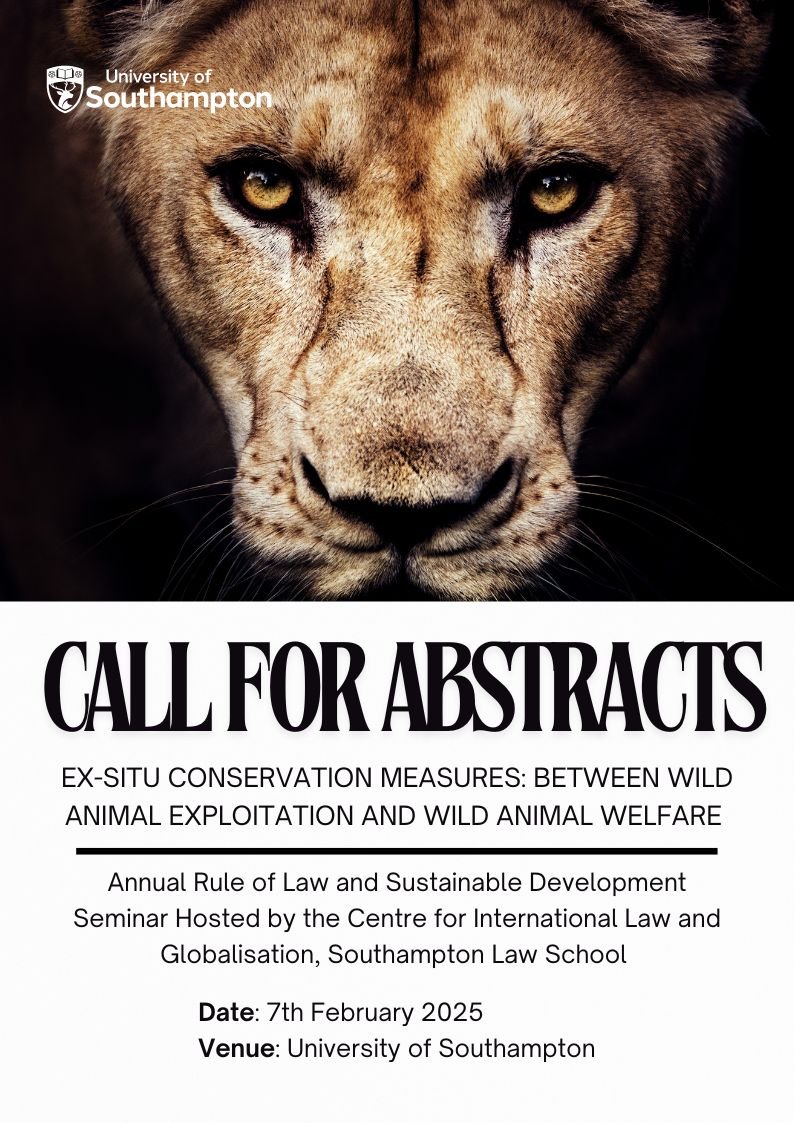 UoSLawSchool's tweet photo. CfP - Abstracts now being received for Ex-situ Conservation Measures: Between Wild Animal Exploitation and Wild Animal Welfare, part of the Annual RoL and Sustainable Development Seminar hosted at @UoSLawSchool 7 Feb 2025. https://t.co/S2hRpkog4s