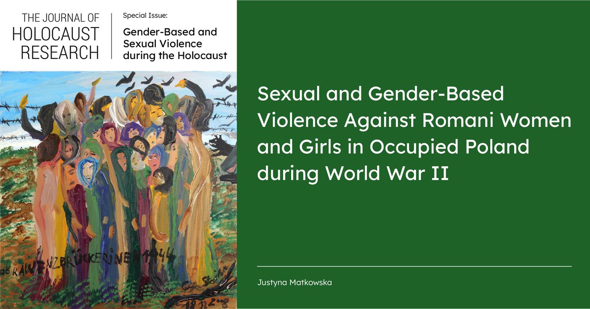 JHR_Haifa's tweet photo. NEW RELEASE: Sexual and Gender-Based Violence Against Romani Women and Girls in Occupied Poland during World War II 
by Justyna Matkowska 
FREE ACCESS for the next 30 day on our website: https://t.co/RkHR33ww2j https://t.co/FbYmEmYxUZ