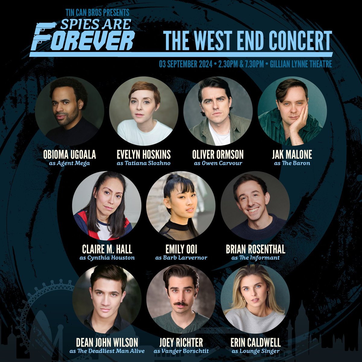 Look alive agents! We now have clearance to declassify the full cast for the West End concert of Spies Are Forever. Your mission if you choose to accept it, join the Tin Can Bros and this killer cast on September 3rd ticketing.lwtheatres.co.uk/event/15393/pe…