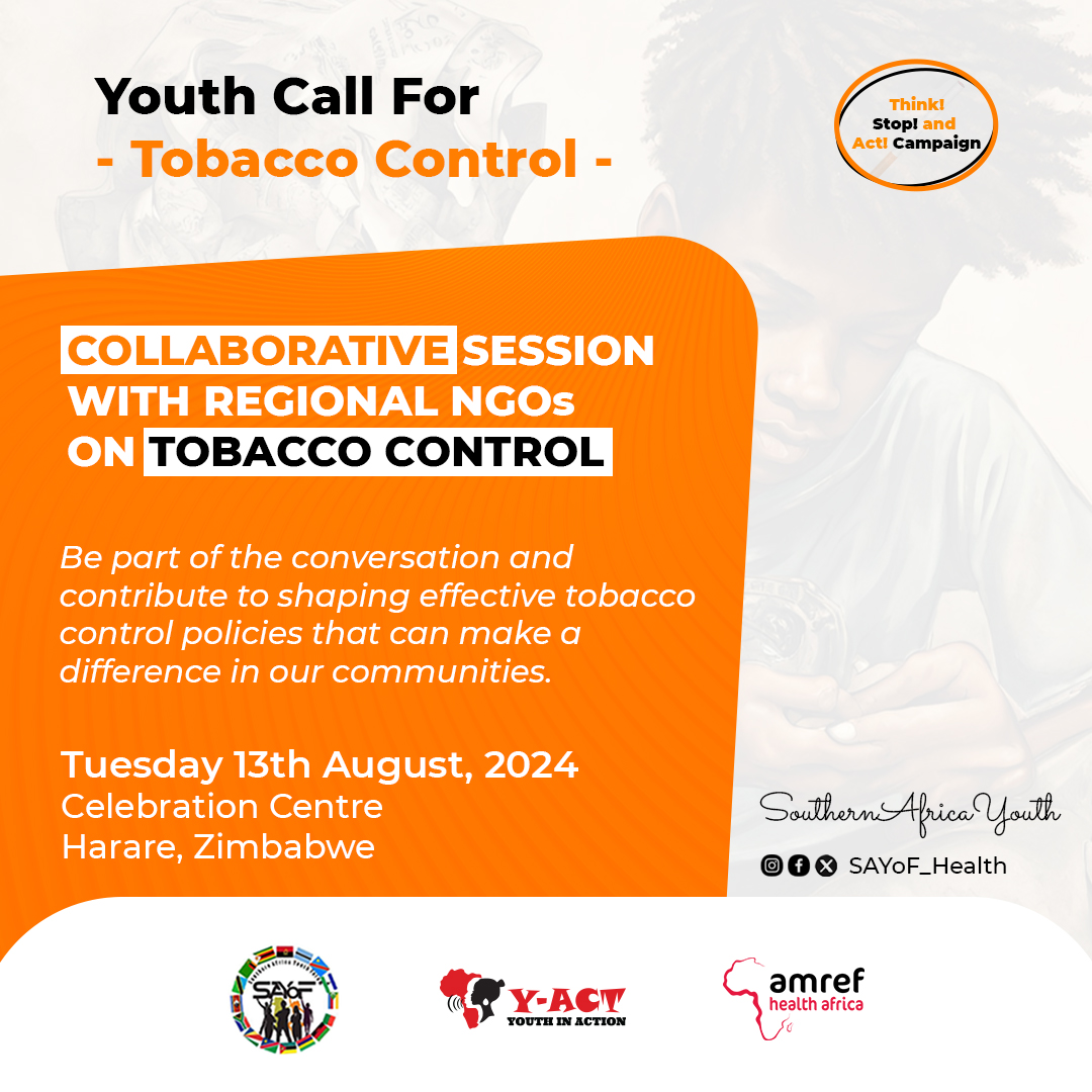 SAYoF_Health's tweet photo. Weโre excited to invite you to a Collaborative Session on Tobacco Control with regional NGOs on 13th August 2024 at the Celebration Centre; Harare, Zimbabwe during the ongoing #6thSouthernAfricaYouthForum
#TobaccoControl
#ThinkStopAct
#SouthernAfricaYouth https://t.co/SGbs95a7W8