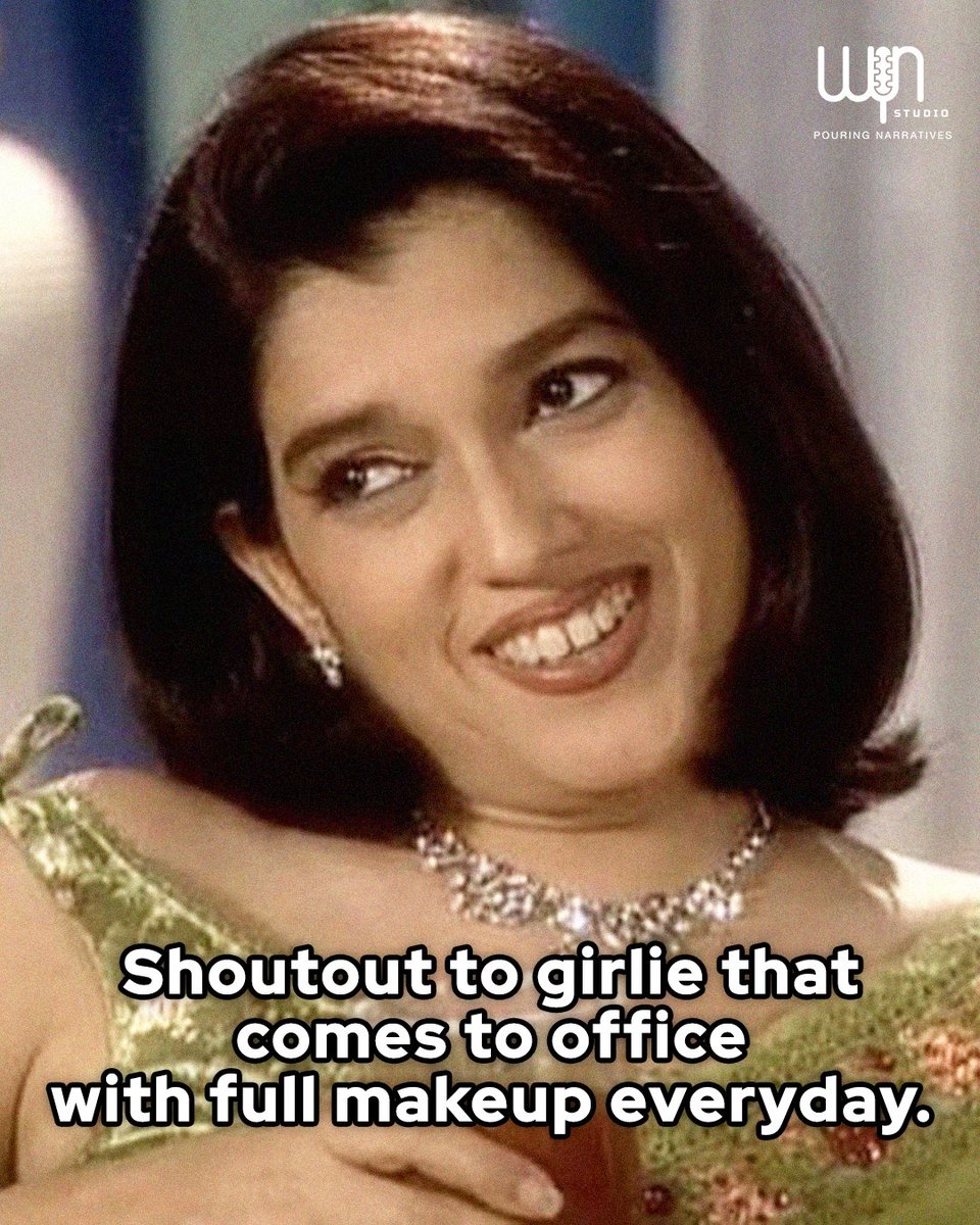 Shoutout to girlie that comes to office with full makeup everyday.
#InternationalYouthDay #MondayMood