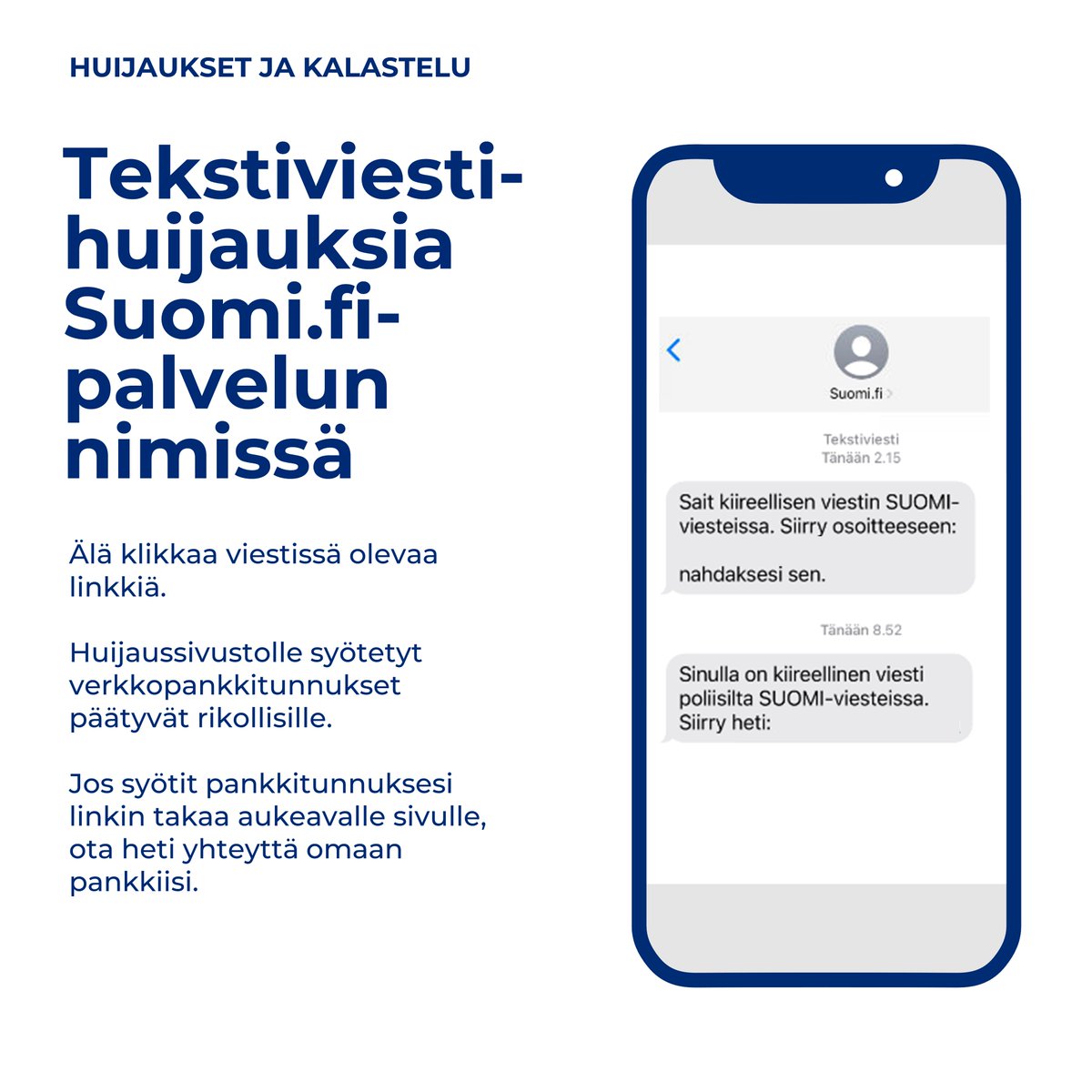 Rikolliset yrittävät kalastella verkkopankkitunnuksia Suomi.fi-palvelun nimissä lähetettyjen huijausviestien avulla.

Jos epäilet, että verkkopankkitunnuksesi ovat päätyneet rikollisten haltuun, ota heti yhteyttä omaan pankkiisi.

#tietoturva #kyberturvallisuus #huijaus