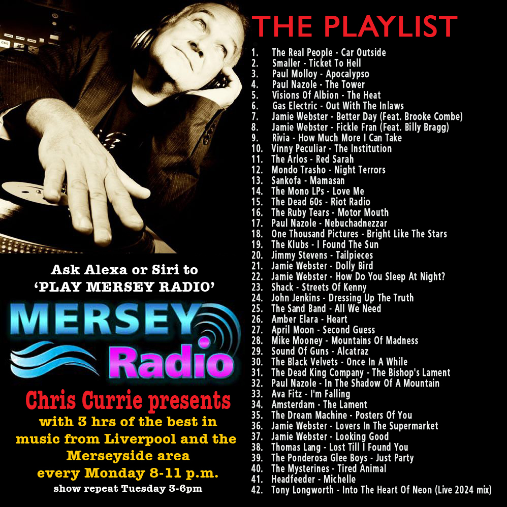 Chris Currie (@currieradioshow) on Twitter photo It's time for some more Mersey musical medication on <a href="/MerseyRadio/">Mersey Radio</a> from 8-11pm with Feat. Artist: <a href="/PaulNazMusic/">Paul Nazole</a> & Feat. Album: 10 For The People by <a href="/JamieWebster94/">Jamie Webster</a>
<a href="/RealPeopleband/">The Real People</a> <a href="/digsydeary/">Digsy</a> <a href="/paul__molloy/">Paul Molloy</a> <a href="/VisionsofAlbion/">Visions of Albion</a> <a href="/vinnypeculiar/">Vinny Peculiar</a> <a href="/RIVIA_BAND/">RIVIA</a> <a href="/TheArlos/">The Arlos Official</a> <a href="/MondoTrasho1/">Mondo Trasho</a> It's time for some more Mersey musical medication on <a href="/MerseyRadio/">Mersey Radio</a> from 8-11pm with Feat. Artist: <a href="/PaulNazMusic/">Paul Nazole</a> & Feat. Album: 10 For The People by <a href="/JamieWebster94/">Jamie Webster</a>
<a href="/RealPeopleband/">The Real People</a> <a href="/digsydeary/">Digsy</a> <a href="/paul__molloy/">Paul Molloy</a> <a href="/VisionsofAlbion/">Visions of Albion</a> <a href="/vinnypeculiar/">Vinny Peculiar</a> <a href="/RIVIA_BAND/">RIVIA</a> <a href="/TheArlos/">The Arlos Official</a> <a href="/MondoTrasho1/">Mondo Trasho</a>