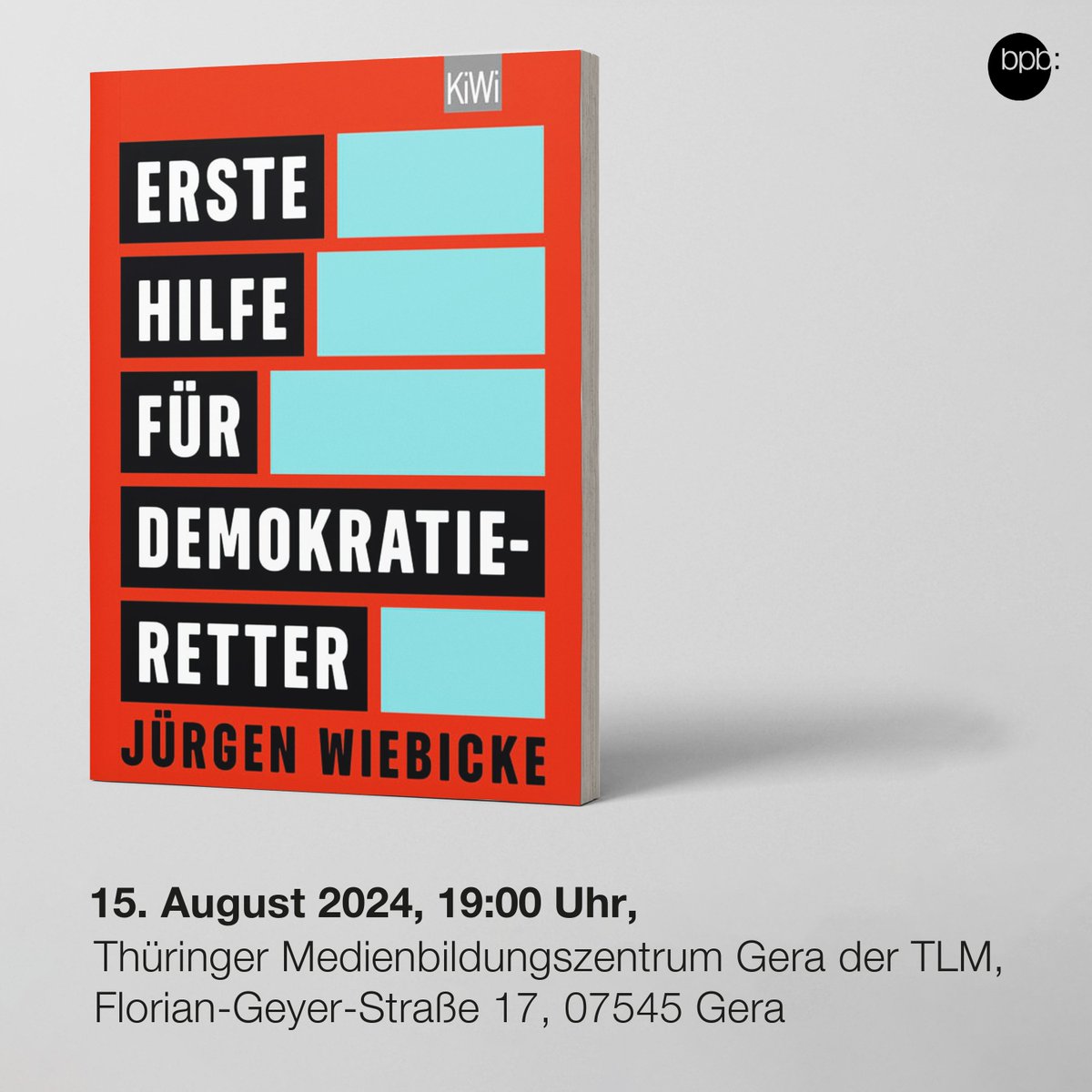 Wie können wir die Demokratie und unsere offene Gesellschaft verteidigen?
"Erste Hilfe für Demokratie-Retter. Unsere liberale Demokratie ist in Gefahr". Lesung und Gespräch mit Autor Jürgen Wiebicke am 15. August 2024 in Gera.
Jetzt anmelden unter bpb.de/550357
