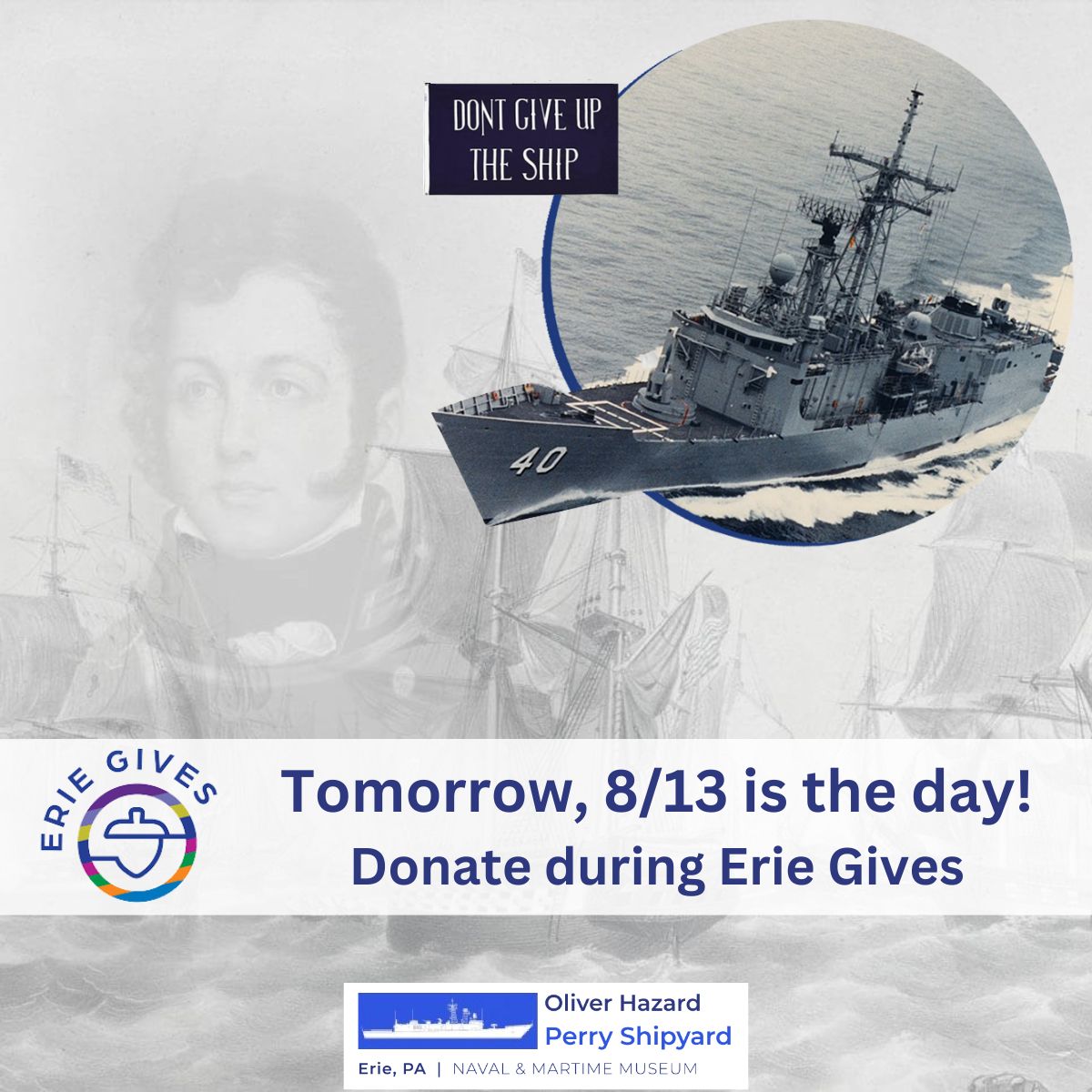 PerryShipyard's tweet photo. Tomorrow is #ErieGives! Support the Oliver Hazard Perry Shipyard and help us bring the ex-USS HALYBURTON to Erie, PA. Your donation matters. Donate on 8/13 at https://t.co/sdZMzTyVRw.

#DontGiveUpTheShip #USSHalyburton https://t.co/n3W241lJQ8